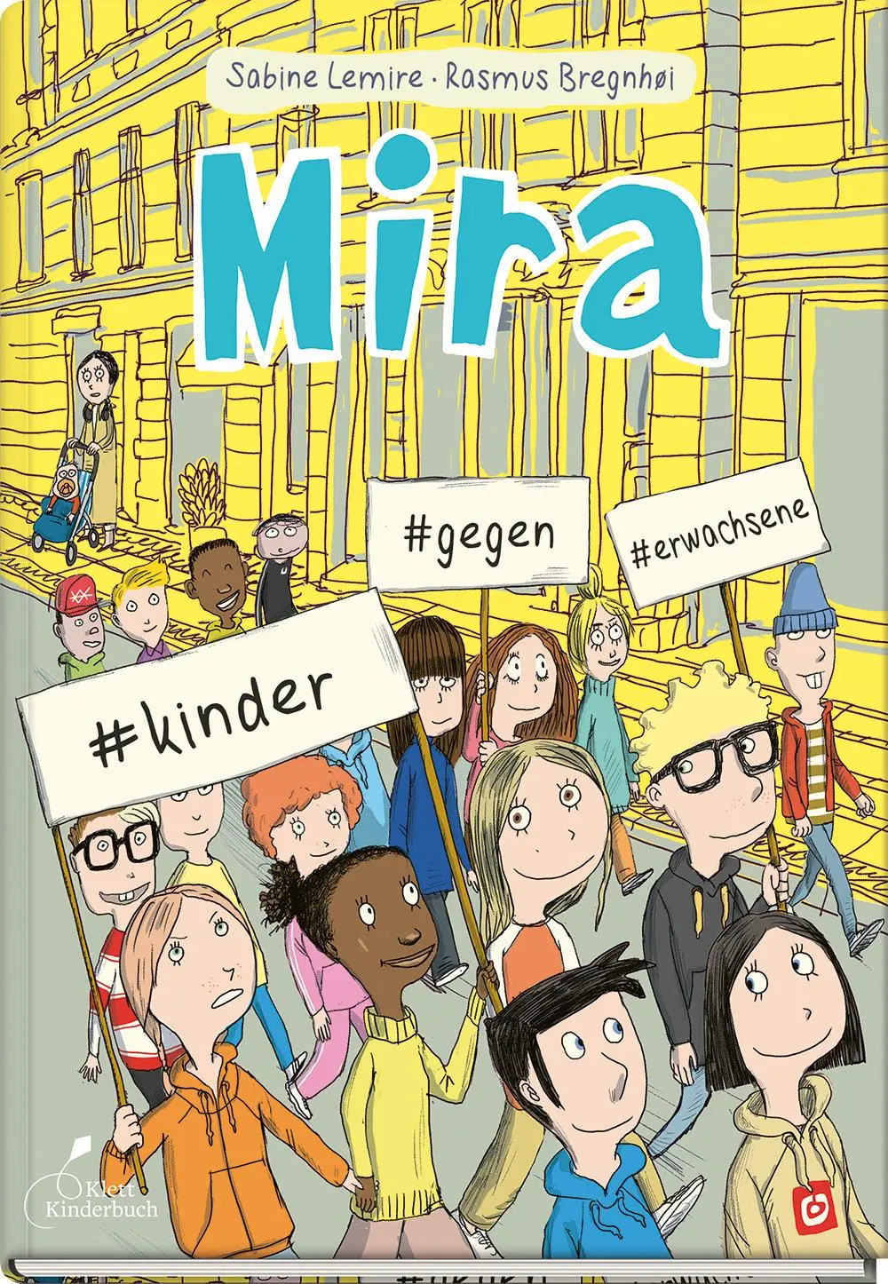 Cover: 9783954702701 | Mira #kinder #gegen #erwachsene | Sabine Lemire | Taschenbuch | Mira